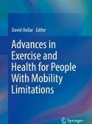 Advances in Exercise and Health for People With Mobility Limitations