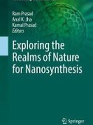 Exploring the Realms of Nature for Nanosynthesis