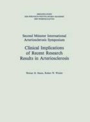 Clinical Implications of Recent Research Results in Arteriosclerosis
