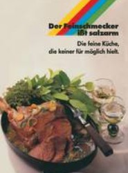 Der Feinschmecker isst salzarm
