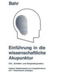 Einfuhrung in die wissenschaftliche Akupunktur
