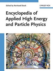 Encyclopedia of Applied High Energy and Particle Physics