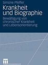 Krankheit und Biographie