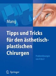 Tipps Und Tricks Fur Den Asthetisch-Plastischen Chirurgen