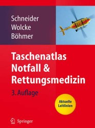 Taschenatlas Notfall & Rettungsmedizin