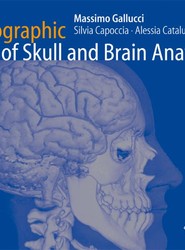 Radiographic Atlas of Skull and Brain Anatomy