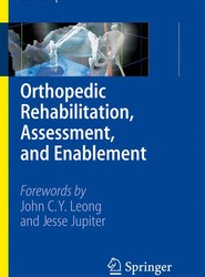 Orthopedic Rehabilitation, Assessment, and Enablement
