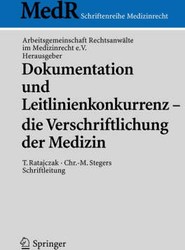 Dokumentation und Leitlinienkonkurrenz - die Verschriftlichung der Medizin