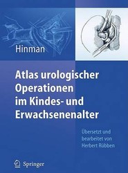 Atlas Urologischer Operationen Im Kindes- Und Erwachsenenalter
