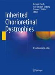 Inherited Chorioretinal Dystrophies