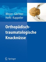 Orthopadisch-traumatologische Knacknusse