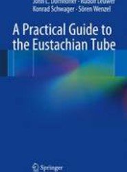 A Practical Guide to the Eustachian Tube
