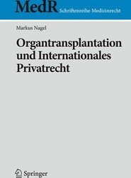 Organtransplantation und Internationales Privatrecht