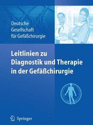 Leitlinien zu Diagnostik und Therapie in der Gefasschirurgie