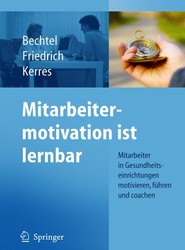 Mitarbeitermotivation ist lernbar