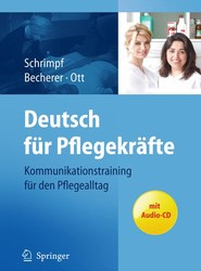 Deutsch für Pflegekräfte: Kommunikationstraining für den Pflegealltag