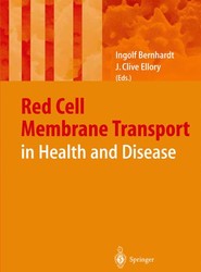 Red Cell Membrane Transport in Health and Disease