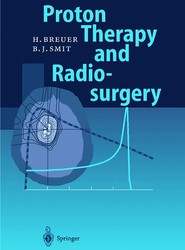 Proton Therapy and Radiosurgery