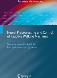 Neural Preprocessing and Control of Reactive Walking Machines