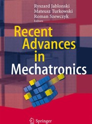 Recent Advances in Mechatronics