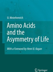 Amino Acids and the Asymmetry of Life
