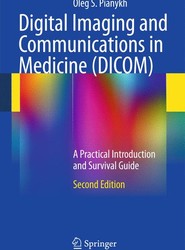 Digital Imaging and Communications in Medicine (DICOM)