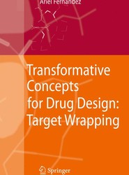 Transformative Concepts for Drug Design: Target Wrapping