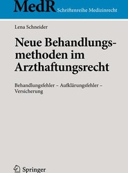 Neue Behandlungsmethoden im Arzthaftungsrecht