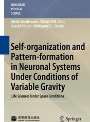 Self-organization and Pattern-formation in Neuronal Systems Under Conditions of Variable Gravity
