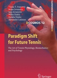 Paradigm Shift for Future Tennis