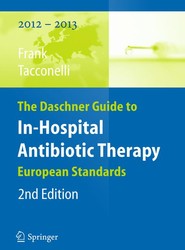 The Daschner Guide to In-Hospital Antibiotic Therapy