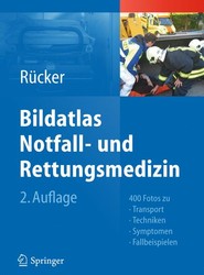 Bildatlas Notfall- und Rettungsmedizin