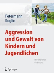 Aggression und Gewalt von Kindern und Jugendlichen