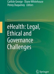 eHealth: Legal, Ethical and Governance Challenges