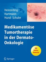 Medikamentöse Tumortherapie in der Dermato-Onkologie