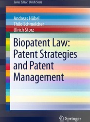Biopatent Law: Patent Strategies and Patent Management