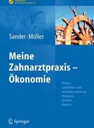 Sander/Müller, Meine Zahnarztpraxis – Ökonomie