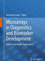 Microarrays in Diagnostics and Biomarker Development