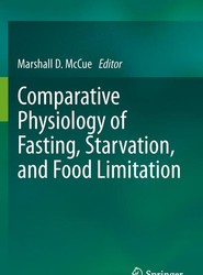 Comparative Physiology of Fasting, Starvation, and Food Limitation