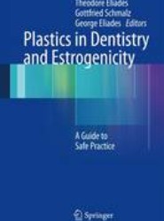 Plastics in Dentistry and Estrogenicity