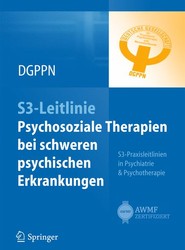 S3-Leitlinie Psychosoziale Therapien bei  schweren psychischen Erkrankungen