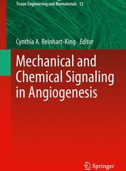 Mechanical and Chemical Signaling in Angiogenesis