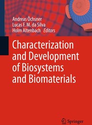 Characterization and Development of Biosystems and Biomaterials