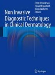 Non Invasive Diagnostic Techniques in Clinical Dermatology