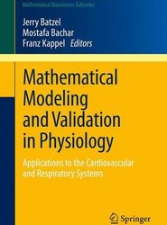 Mathematical Modeling and Validation in Physiology