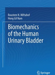 Biomechanics of the Human Urinary Bladder