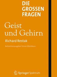 Die grossen Fragen - Geist und Gehirn