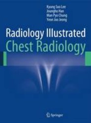 Radiology Illustrated: Chest Radiology