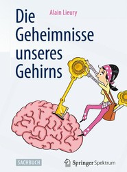 Die Geheimnisse unseres Gehirns
