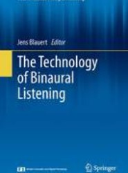 The Technology of Binaural Listening